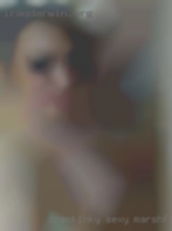 Open,kinky, sexy, and Marshfield, Missouri wanting sex smart.